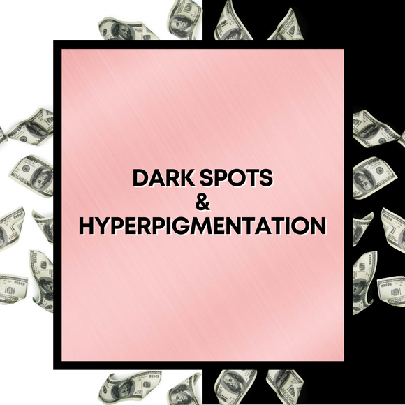 Dark Spots & Hyperpigmentation